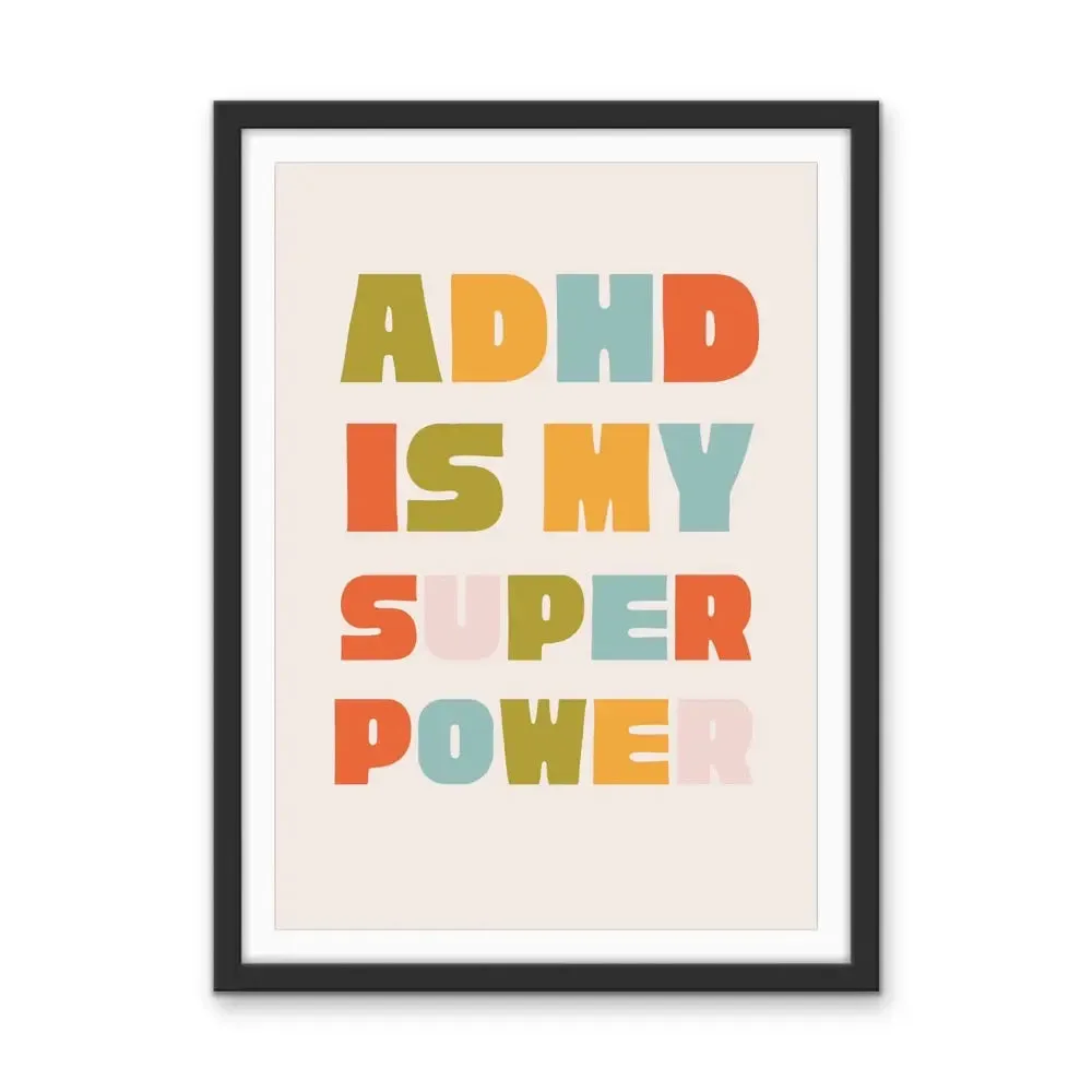 ADHD Is My Superpower - Stretched Canvas Print or Framed Fine Art Print - Artwork