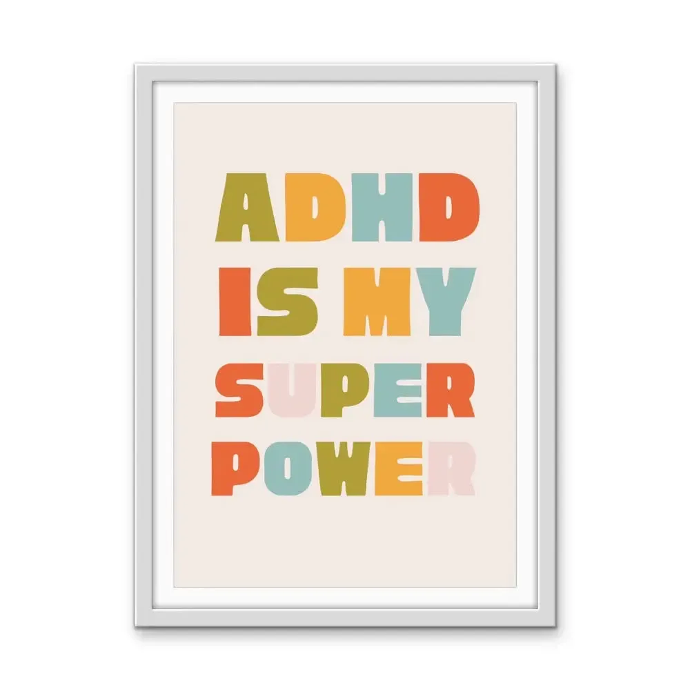 ADHD Is My Superpower - Stretched Canvas Print or Framed Fine Art Print - Artwork
