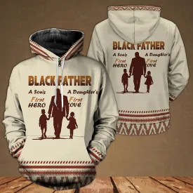 Black Dad First Hero And First Love Hoodie & Zip Hoodie
