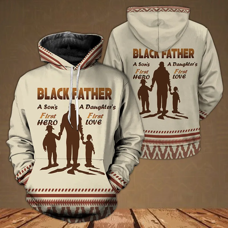 Black Dad First Hero And First Love Hoodie & Zip Hoodie