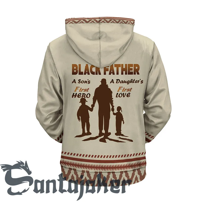 Black Father First Hero And First Love Hoodie & Zip Hoodie